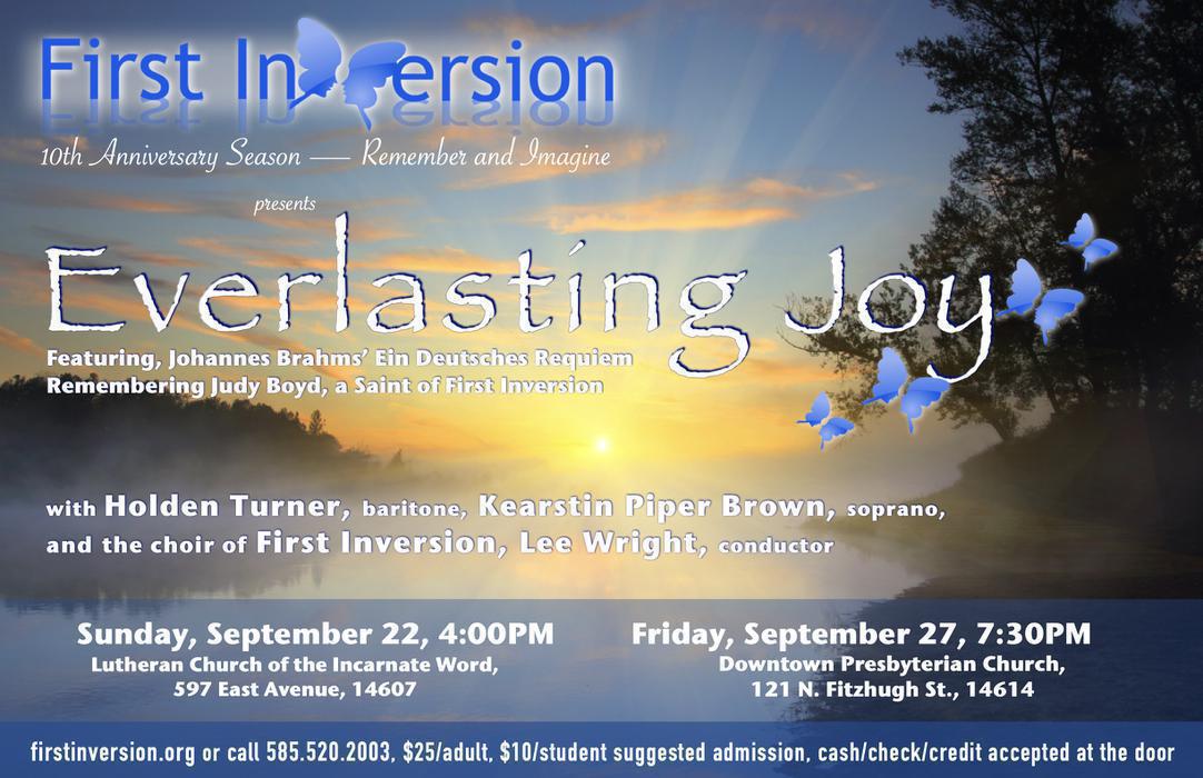 Everlasting Joy: Featuring Johannes Brahms' Ein Deutches Requiem and remembering Judy Boyd, a Saint of First Inversion